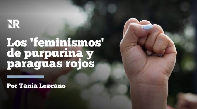 Los “feminismos” de purpurina y paraguas rojos